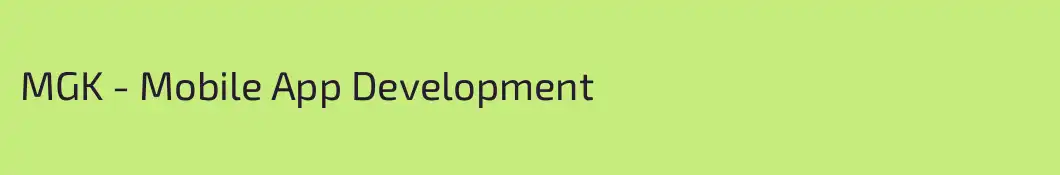 MGK - Mobile App Development